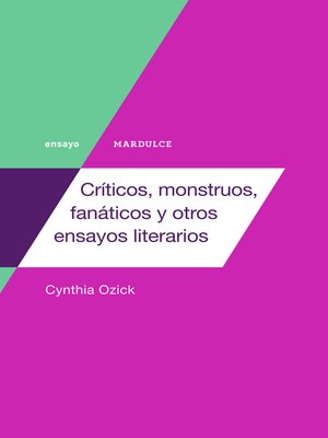 cover image of Críticos, monstruos, fanáticos y otros ensayos literarios